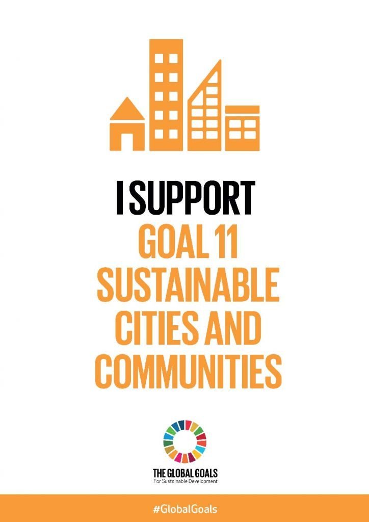 I SUPPORT GOAL 11 SUSTAINABLE CITIES AND COMMUNITIES